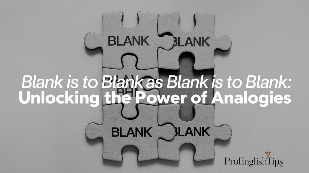 Unlocking the Power of Analogies