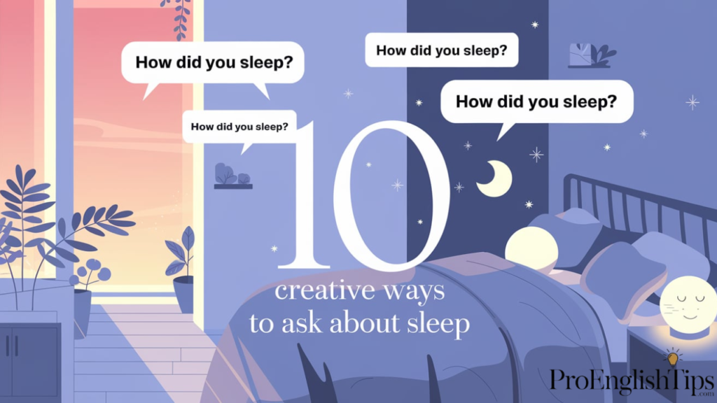 '10 Creative Ways to Ask About Sleep'