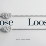 Loose vs Lose