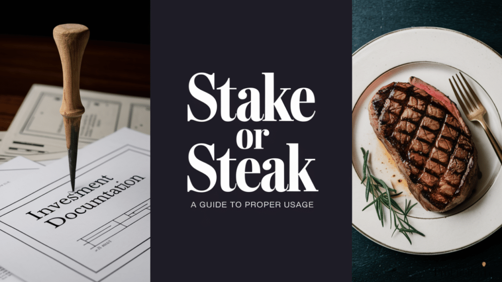 'Stake or Steak: A Guide to Proper Usage'