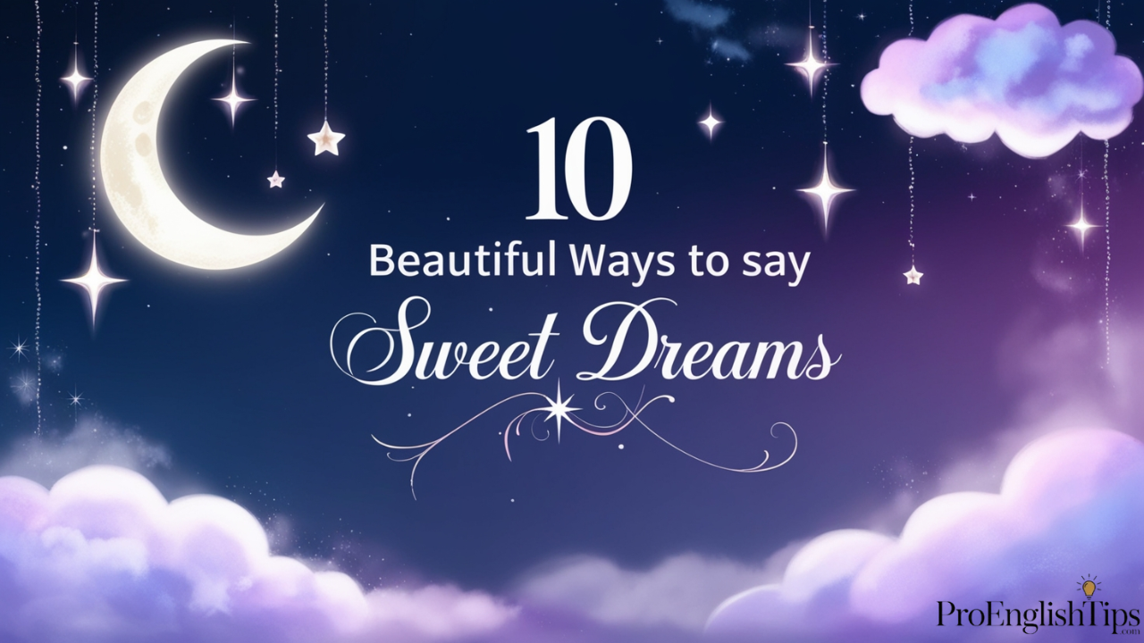 '10 Beautiful Ways to Say Sweet Dreams'